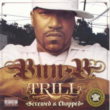 Thrill -chopped & screwed - BUN B