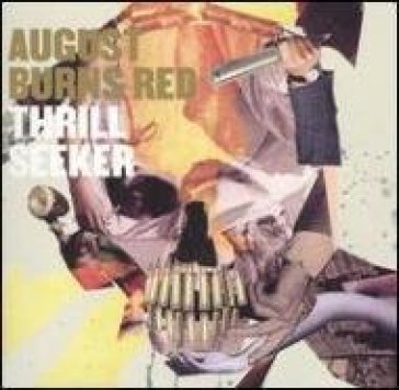 Thrill seeker - August Burns Red