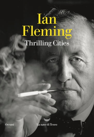 Thrilling Cities - Ian Fleming