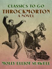 Throckmorton, A Novel