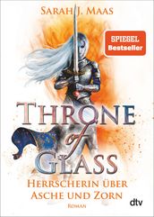 Throne of Glass Herrscherin über Asche und Zorn