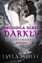 Through A Glass, Darkly