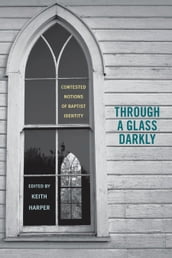 Through a Glass Darkly