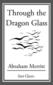 Through the Dragon Glass