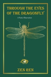 Through the Eyes of the Dragonfly