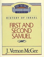 Thru the Bible Vol. 12: History of Israel (1 and 2 Samuel)