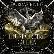 Thunderbird Queen, The