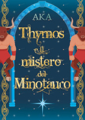 Thymos e il Mistero del Minotauro