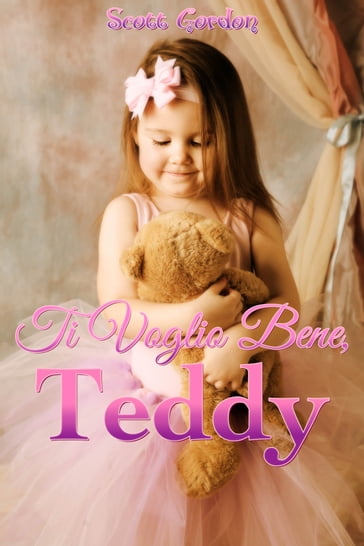 Ti Voglio Bene, Teddy - Gordon Scott