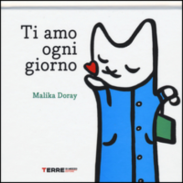 Ti amo ogni giorno - Malika Doray