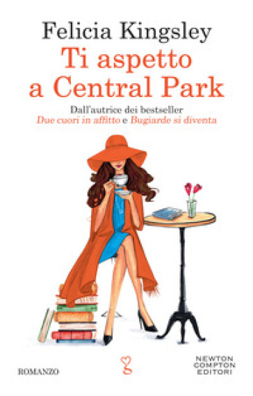 Ti aspetto a Central Park - Felicia Kingsley