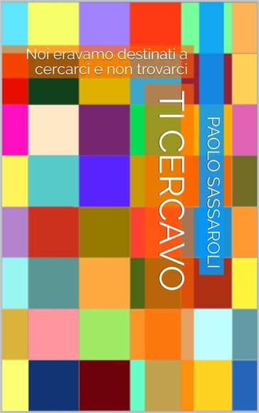 Ti cercavo - Paolo Sassaroli