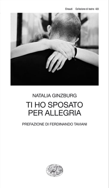 Ti ho sposato per allegria - Natalia Ginzburg