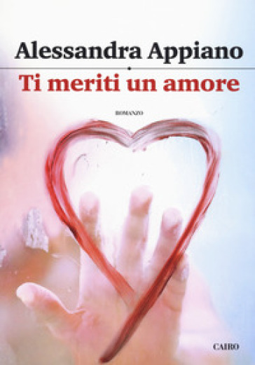 Ti meriti un amore - Alessandra Appiano