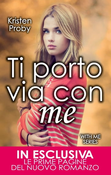 Ti porto via con me - Kristen Proby