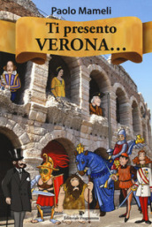 Ti presento Verona...