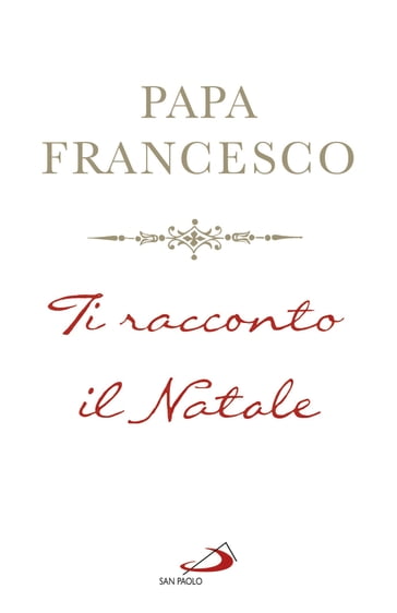 Ti racconto il Natale - Francesco Papa