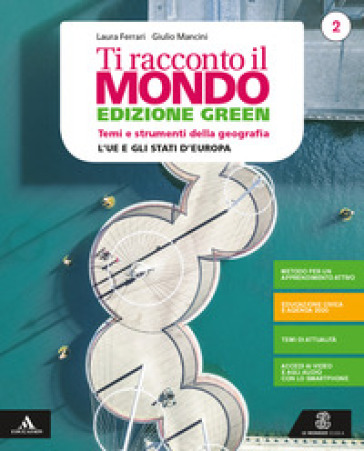 Ti racconto il mondo. Ediz. green. Volume 2 + atlante 2. Per la Scuola media. Con e-book. Con espansione online. Vol. 2