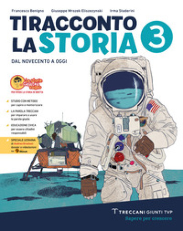 Ti racconto la storia. Per la Scuola media. Con e-book. Con espansione online. Vol. 3 - Francesco Benigno - Giuseppe Mrozek Eliszezynski - Irma Staderini