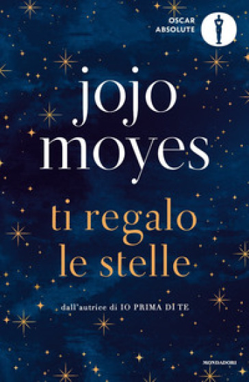 Ti regalo le stelle - Jojo Moyes