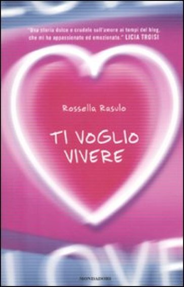 https://www.mondadoristore.it/img/Ti-voglio-vivere-Rossella-Rasulo/ea978880460057/BL/BL/64/NZO/?tit=Ti+voglio+vivere&aut=Rossella+Rasulo
