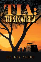 Tia: This Is Africa