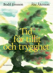 Tid för tillit och trygghet