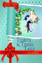 Tidbits and Tinsel Tails