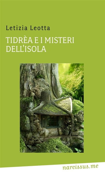 Tidrèa e i misteri dell'isola - Letizia Leotta