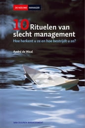 Tien rituelen van slecht management