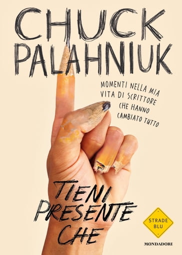 Tieni presente che - Chuck Palahniuk