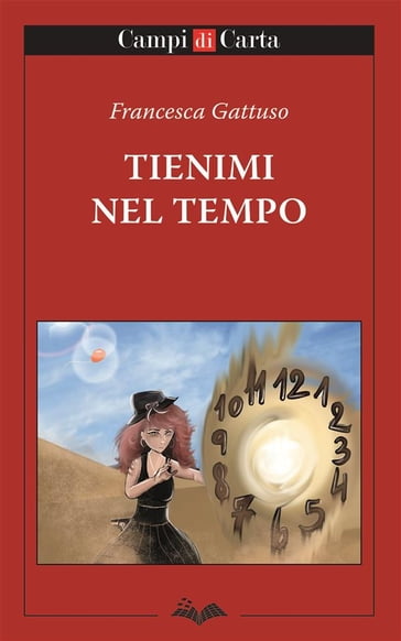 Tienimi nel tempo - Francesca Gattuso