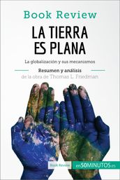 La Tierra es plana de Thomas L. Friedman (Análisis de la obra)