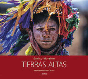 Tierras Altas. Ediz. illustrata - Enrico Martino