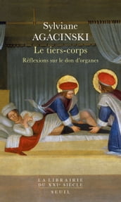 Le Tiers-Corps - Réflexions sur le don d organes