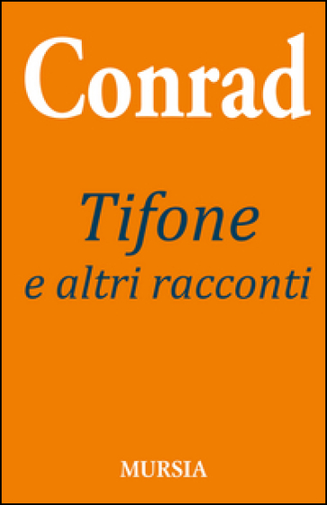 Tifone e altri racconti - Joseph Conrad