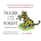 Tigger Comes To The Forest & Other Stories