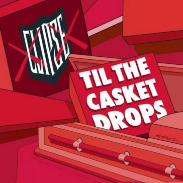 Til the casket drops (fruit punch) - CLIPSE