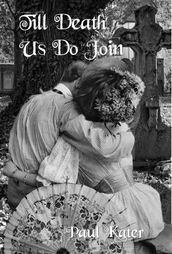 Till Death Us Do Join