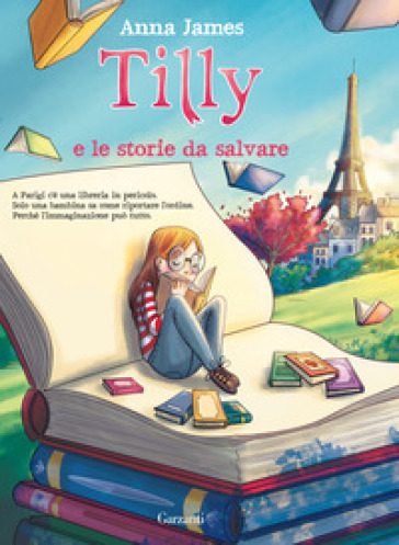 Tilly e le storie da salvare - Anna James