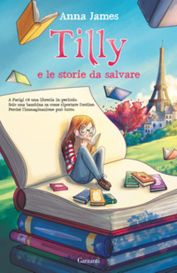 Tilly e le storie da salvare - Anna James