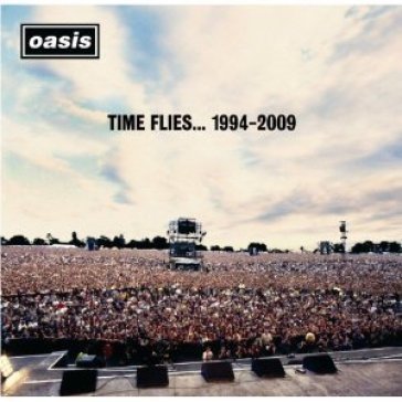 Time flies...1994-2009 - Oasis