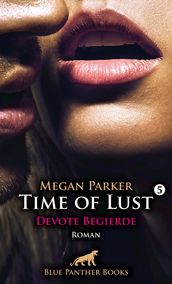 Time of Lust Band 5 Devote Begierde Roman