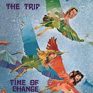Time of change (limited edt.coloured vin - The Trip