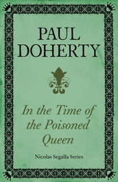 In Time of the Poisoned Queen (Nicholas Segalla series, Book 4)