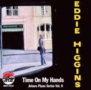 Time on my hands - Eddie Higgins