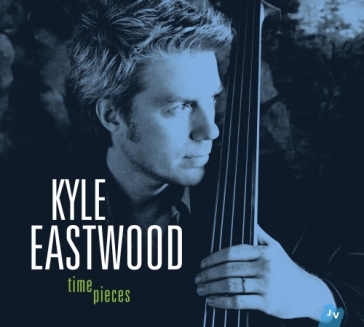 Time pieces - Kyle Eastwood