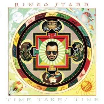 Time takes time - Ringo Starr