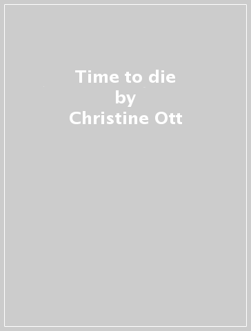 Time to die - Christine Ott