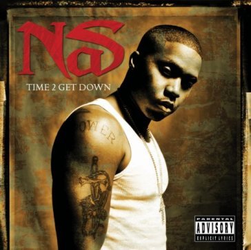 Time to get down - Nas